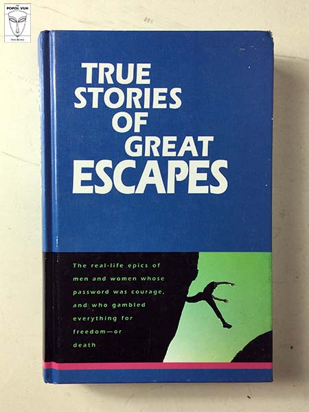 Charles S. Verral - True Stories Of Great Escapes